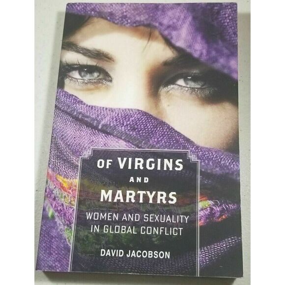 Of Virgins and Martyrs: Women and Sexuality in Global Conflict (Paperback) NEW!! - Picture 1 of 2